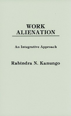 ISBN 9780275908324 Work Alienation: An Integrative Approach/PRAEGER FREDERICK A/Rabindra Nath Kanungo 本・雑誌・コミック 画像