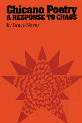 ISBN 9780292710924 Chicano Poetry: A Response to Chaos/UNIV OF TEXAS PR/Juan Bruce-Novoa 本・雑誌・コミック 画像