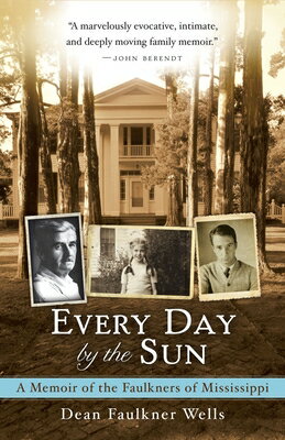 ISBN 9780307591050 Every Day by the Sun: A Memoir of the Faulkners of Mississippi/CROWN PUB INC/Dean Faulkner Wells 本・雑誌・コミック 画像