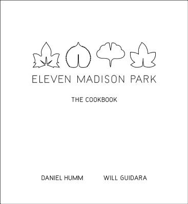 ISBN 9780316098519 ELEVEN MADISON PARK:THE COOKBOOK(H) /LITTLE BROWN USA/DANIEL/GUIDARA HUMM, WILL 本・雑誌・コミック 画像