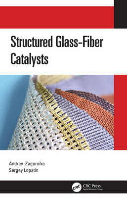 ISBN 9780367253851 Structured Glass-Fiber Catalysts/CRC PR INC/Andrey Zagoruiko 本・雑誌・コミック 画像