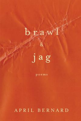 ISBN 9780393351736 Brawl & Jag: Poems /W W NORTON & CO INC/April Bernard 本・雑誌・コミック 画像