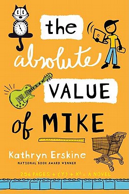 ISBN 9780399255052 The Absolute Value of Mike/PHILOMEL/Kathryn Erskine 本・雑誌・コミック 画像
