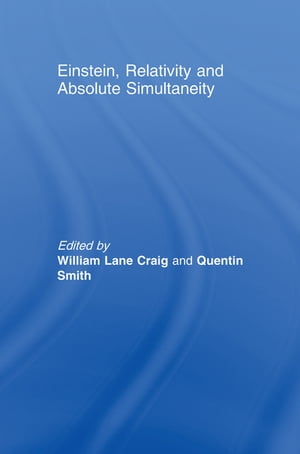 ISBN 9780415591669 Einstein, Relativity and Absolute Simultaneity 本・雑誌・コミック 画像