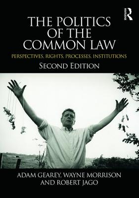 ISBN 9780415662369 The Politics of the Common Law: Perspectives, Rights, Processes, Institutions/ROUTLEDGE/Adam Gearey 本・雑誌・コミック 画像