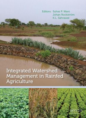 ISBN 9780415882774 Integrated Watershed Management in Rainfed Agriculture/CRC PR INC/Suhas P. Wani 本・雑誌・コミック 画像