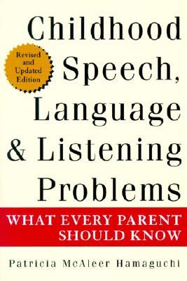 ISBN 9780471387534 Childhood Speech, Language, and Listening Problems: What Every Parent Should Know/JOHN WILEY & SONS INC/Patricia McAleer Hamaguchi 本・雑誌・コミック 画像