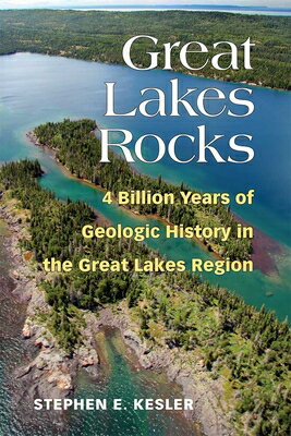 ISBN 9780472053803 Great Lakes Rocks: 4 Billion Years of Geologic History in the Great Lakes Region/UNIV OF MICHIGAN PR/Stephen E. Kesler 本・雑誌・コミック 画像