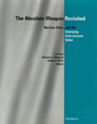 ISBN 9780472087006 The Absolute Weapon Revisited: Nuclear Arms and the Emerging International Order Revised/UNIV OF MICHIGAN PR/T. V. Paul 本・雑誌・コミック 画像