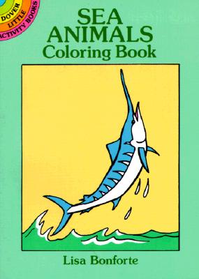 ISBN 9780486277295 SEA ANIMALS COLORING BOOK /DOVER PUBLICATIONS INC (USA)./LISA BONFORTE 本・雑誌・コミック 画像