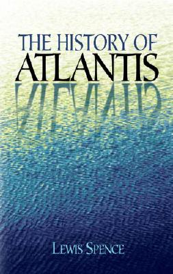 ISBN 9780486427102 HISTORY OF ATLANTIS,THE /DOVER PUBLICATIONS INC (USA)./LEWIS SPENCE 本・雑誌・コミック 画像