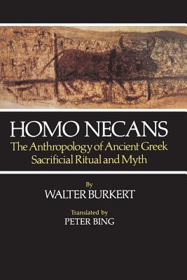 ISBN 9780520058750 Homo Necans: The Anthropology of Ancient Greek Sacrificial Ritual and Myth/UNIV OF CALIFORNIA PR/Walter Burkert 本・雑誌・コミック 画像