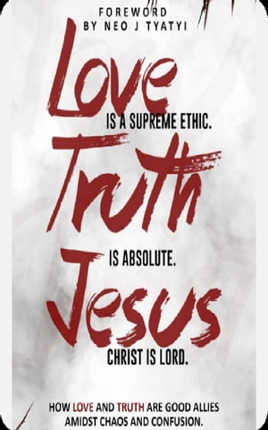 ISBN 9780620983945 Love is a supreme ethic. Truth is absolute. Jesus Christ is Lord. How Love and truth are good allies amidst chaos and confusion Sihle E Ndumela 本・雑誌・コミック 画像