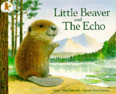 ISBN 9780744523157 Little Beaver and the Echo / Amy MacDonald 本・雑誌・コミック 画像