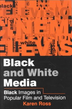 ISBN 9780745611273 Black and White Media: Black Images in Popular Film and Television / Karen Ross 本・雑誌・コミック 画像