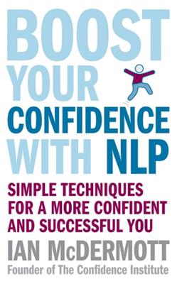 ISBN 9780749928513 Boost Your Confidence with Nlp/PIATKUS BOOKS/Ian McDermott 本・雑誌・コミック 画像