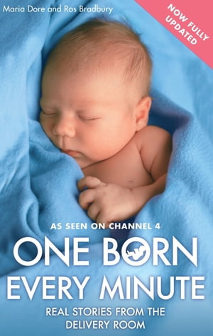 ISBN 9780751546002 One Born Every Minute: Real Stories from the Delivery RoomReal Stories from the Delivery Room Maria Dore 本・雑誌・コミック 画像