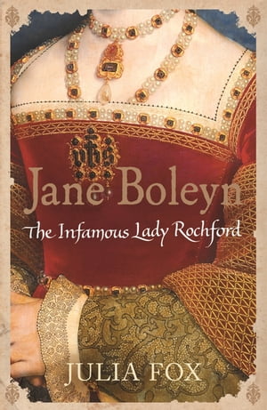 ISBN 9780753823866 Jane Boleyn The Infamous Lady Rochford 本・雑誌・コミック 画像