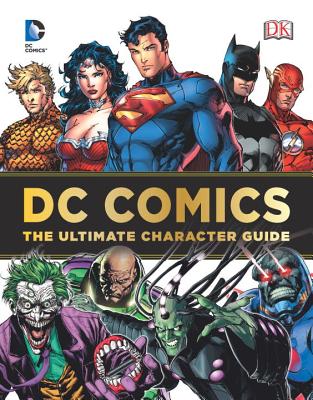 ISBN 9780756682613 DC Comics: The Ultimate Character Guide /DK PUB/DK 本・雑誌・コミック 画像