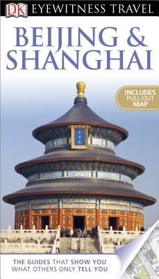 ISBN 9780756695187 Eyewitness: Beijing and Shanghai /DK PUB/Peter Neville-Hadley 本・雑誌・コミック 画像