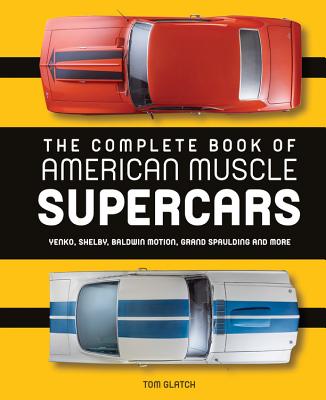 ISBN 9780760350065 COMPLETE BOOK AMERICAN MUSCLE SUPERCARS /MOTORBOOKS (US)/TOM GLATCH 本・雑誌・コミック 画像