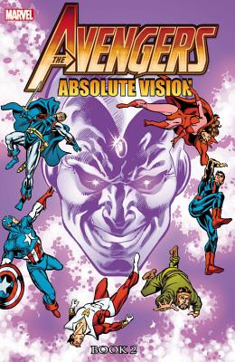 ISBN 9780785185352 Avengers Absolute Vision, Book 2/MARVEL COMICS GROUP/Roger Stern 本・雑誌・コミック 画像