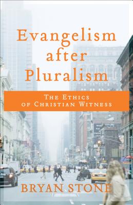 ISBN 9780801099793 Evangelism After Pluralism: The Ethics of Christian Witness/BAKER PUB GROUP/Bryan Stone 本・雑誌・コミック 画像