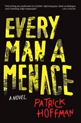 ISBN 9780802125446 Every Man a Menace/ATLANTIC MONTHLY PR/Patrick Hoffman 本・雑誌・コミック 画像