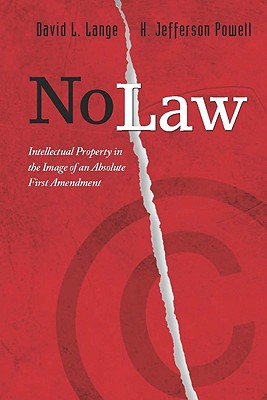 ISBN 9780804745796 No Law: Intellectual Property in the Image of an Absolute First Amendment/STANFORD LAW BOOKS/David L. Lange 本・雑誌・コミック 画像