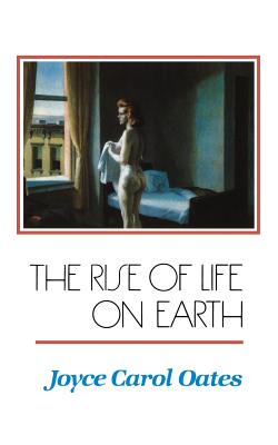 ISBN 9780811212137 RISE OF LIFE ON EARTH,THE(B)/NEW DIRECTIONS (USA)./JOYCE CAROL OATES 本・雑誌・コミック 画像