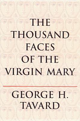 ISBN 9780814659144 The Thousand Faces of the Virgin Mary/LITURGICAL PR/George H. Tavard 本・雑誌・コミック 画像