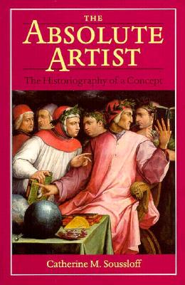 ISBN 9780816628971 Absolute Artist: The Historiography of a Concept/UNIV OF MINNESOTA PR/Catherine M. Soussloff 本・雑誌・コミック 画像