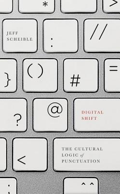 ISBN 9780816695737 Digital Shift: The Cultural Logic of Punctuation /UNIV OF MINNESOTA PR/Jeff Scheible 本・雑誌・コミック 画像