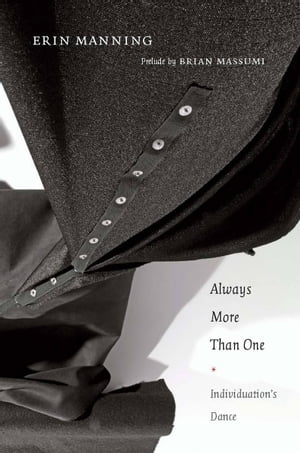 ISBN 9780822353331 Always More Than OneIndividuation’s Dance 本・雑誌・コミック 画像