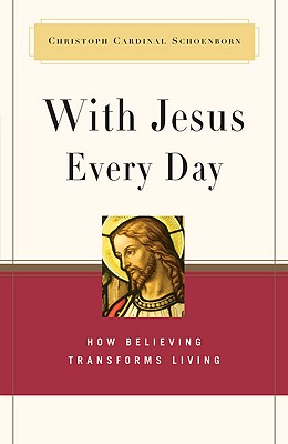 ISBN 9780824524203 With Jesus Every Day: How Believing Transforms Living/CROSSROADS/Christoph Von Schonborn 本・雑誌・コミック 画像
