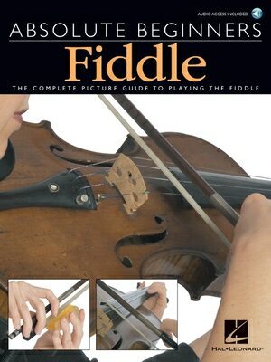 ISBN 9780825635090 Absolute Beginners - Fiddle [With Play-Along CD and Pull-Out Chart]/AMSCO MUSIC/Hal Leonard Corp 本・雑誌・コミック 画像