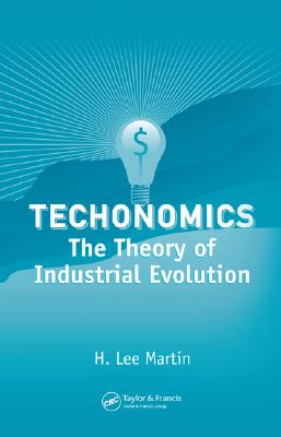 ISBN 9780849370670 Technomics: The Theory of Industrial Evolution/CRC PR INC/H. Lee Martin 本・雑誌・コミック 画像