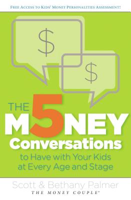 ISBN 9780849964794 The 5 Money Conversations to Have with Your Kids at Every Age and Stage/THOMAS NELSON PUB/Scott Palmer 本・雑誌・コミック 画像