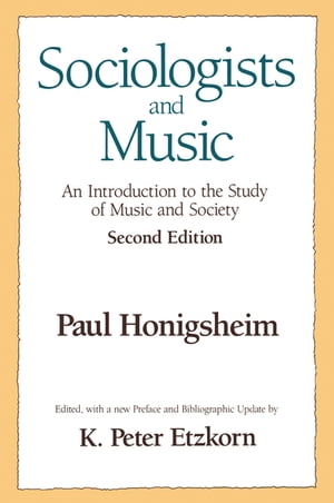 ISBN 9780887382819 Sociologists and Music Paul Honigsheim 本・雑誌・コミック 画像
