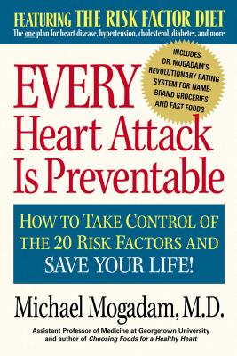 ISBN 9780895262073 Every Heart Attack Is Preventable: How to Take Control of the 20 Risk Factors and Save Your Life/LIFELINE PR/Michael Mogadam 本・雑誌・コミック 画像