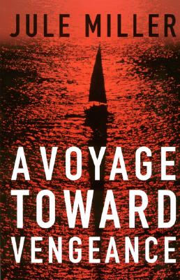 ISBN 9780939837618 A Voyage Toward Vengeance/PARADISE CAY PUBN/Jule Miller 本・雑誌・コミック 画像