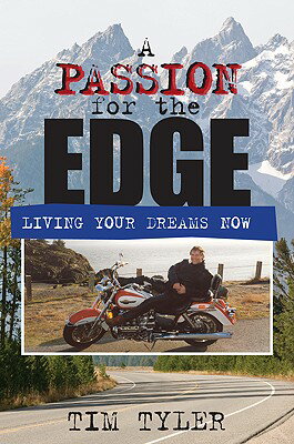 ISBN 9780978978617 A Passion for the Edge: Living Your Dreams Now/EDENSCAPE PUB/Tim Tyler 本・雑誌・コミック 画像