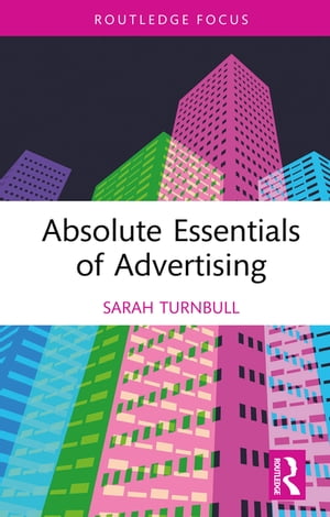 ISBN 9781032007663 Absolute Essentials of Advertising Sarah Turnbull 本・雑誌・コミック 画像