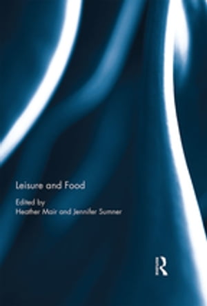 ISBN 9781138082809 Leisure and Food 本・雑誌・コミック 画像
