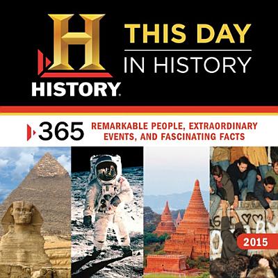ISBN 9781402298868 2015 This Day in History Wall Calendar: 365 Remarkable People, Extraordinary Events, and Fascinating/SOURCEBOOK TRADE/History Channel 本・雑誌・コミック 画像