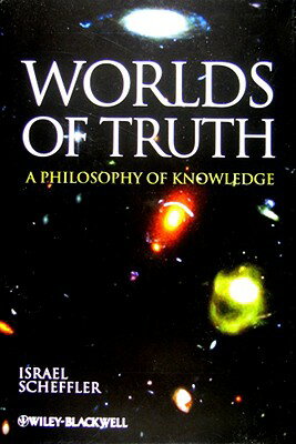 ISBN 9781405191708 Worlds of Truth: A Philosophy of Knowledge/WILEY/Israel Scheffler 本・雑誌・コミック 画像