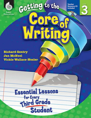 ISBN 9781425809171 Getting to the Core of Writing: Essential Lessons for Every Third Grade Student/SHELL EDUC PUB/Richard Gentry 本・雑誌・コミック 画像