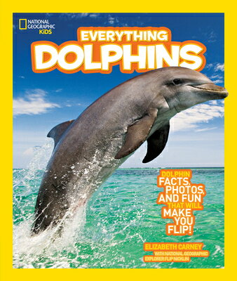 ISBN 9781426308420 Everything Dolphins /NATL GEOGRAPHIC SOC/Elizabeth Carney 本・雑誌・コミック 画像