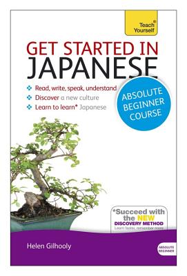 ISBN 9781444174748 Get Started in Japanese Absolute Beginner Course: The Essential Introduction to Reading, Writing, Sp Revised/MOBIUS/Helen Gilhooly 本・雑誌・コミック 画像