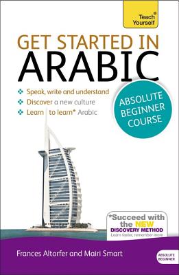 ISBN 9781444174960 Get Started in Arabic: Absolute Beginner Course [With Paperback Book] Revised/MCGRAW HILL BOOK CO/Frances Altorfer 本・雑誌・コミック 画像